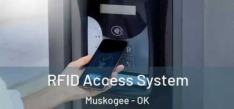  RFID Access System Muskogee - OK