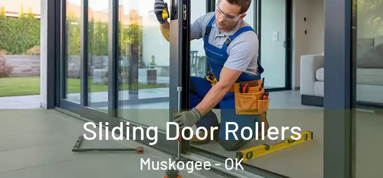Sliding Door Rollers Muskogee - OK