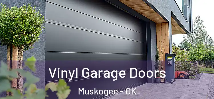  Vinyl Garage Doors Muskogee - OK